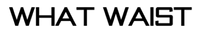 What Waist logo