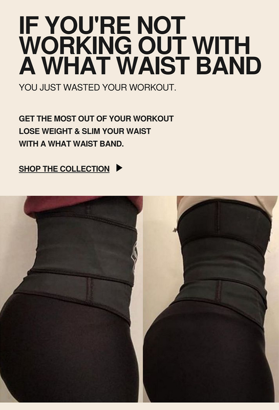 What Waist? – The Identity Collection